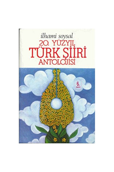 Bilgi Yayınevi 20.yüzyıl Türk Şiiri Antolojisi (ithal Kağıt)