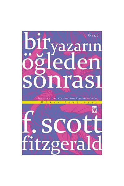 Timaş Yayınları Bir Yazarın Öğleden Sonrası