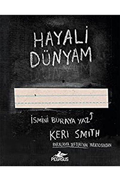 Pegasus Yayınları Hayali Dünyam / Keri Smith / / 9786052992562