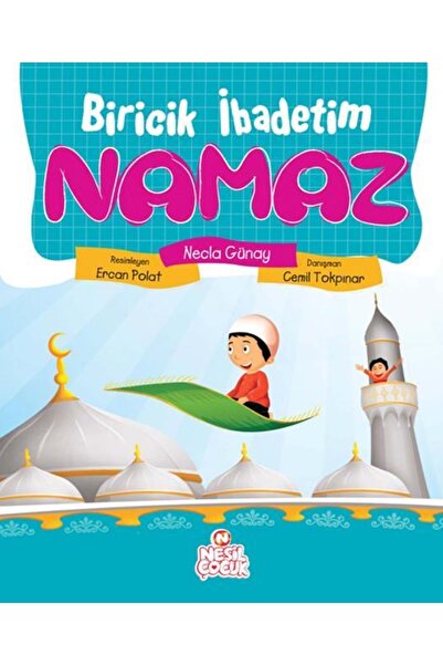 Nesil Yayınları Biricik Ibadetim Namaz /nesil Çocuk