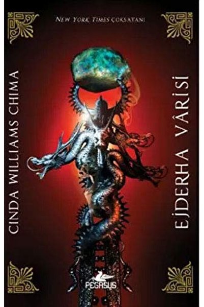 Pegasus Yayınları Ejderha Vârisi / Cinda Williams Chima / / 9786052999233