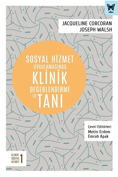 Nika Yayınevi Sosyal Hizmet Uygulamasında Klinik Değerlendirme Ve Tanı - - Ja...