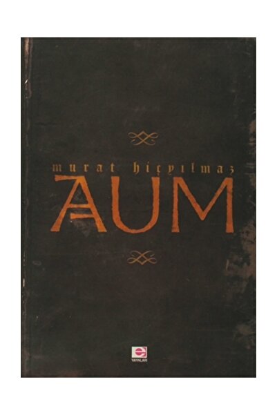 E yayınları Aum - Murat Hiçyılmaz