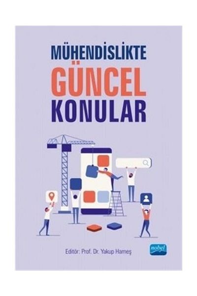 Nobel Akademik Yayıncılık Current Engineering Topics - Collective /9786057928245