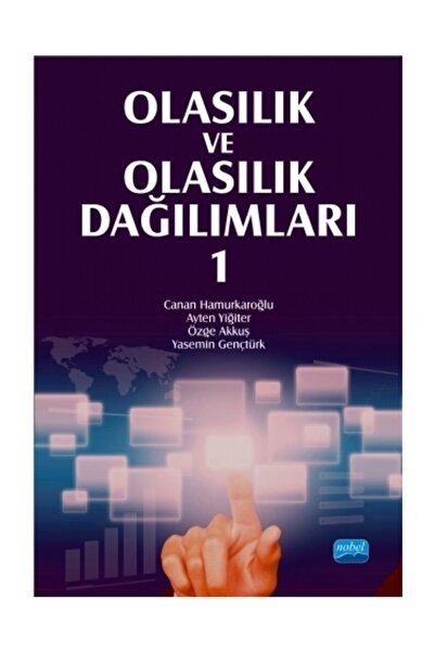 Nobel Akademik Yayıncılık Olasılık Ve Olasılık Dağılımları 1 - Ayten Yiğiter,...
