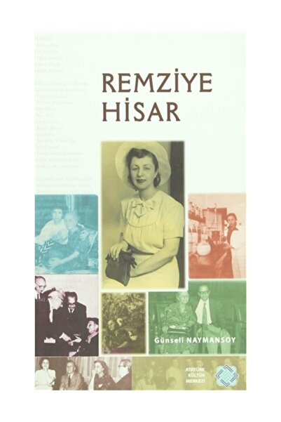 Atatürk Kültür Merkezi Yayınları Remziye Hisar - Günseli Naymansoy