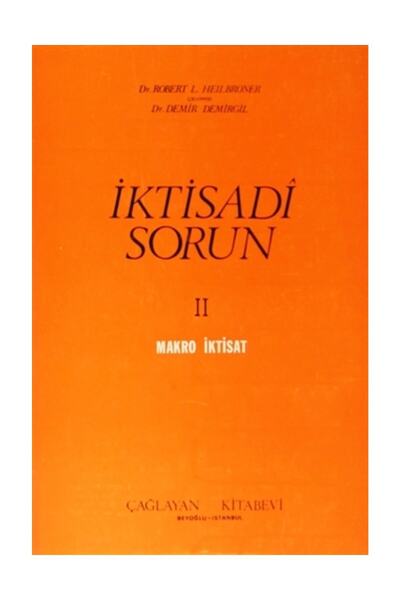 Iktisadi Sorun 2 / Robert L. Heilbroner / / 3990000012216