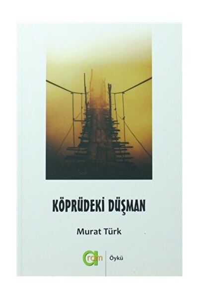 Aram Yayınları Köprüdeki Düşman / Murat Türk / / 9786059237956