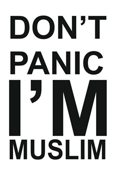Sticker Sepetim Don't Panic I'm Muslim Yazı Dekoratif Siyah Sticker 35cm