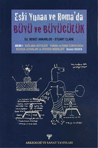 Arkeoloji ve Sanat Yayınları Eski Yunan ve Roma'da Büyü ve Büyücülük