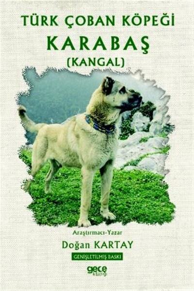 Gece Kitaplığı Türk Çoban Köpeği Karabaş (kangal) - Doğan Kartay
