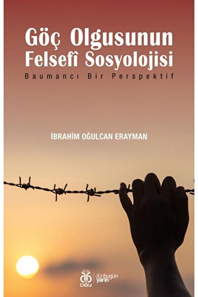 Dby Yayınları Göç Olgusunun Felsefî Sosyolojisi / İbrahim Oğulcan Erayman