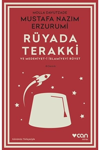 Can Yayınları Rüyada Terakki Ve Medeniyet-i Islamiyeyi Rüyet (günümüz Türkçes...