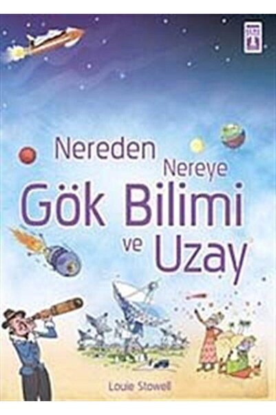 Genç Timaş Nereden Nereye Gök Bilimi ve Uzay