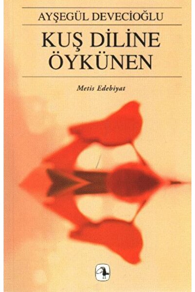 Metis Yayınları Kuş Diline Öykünen