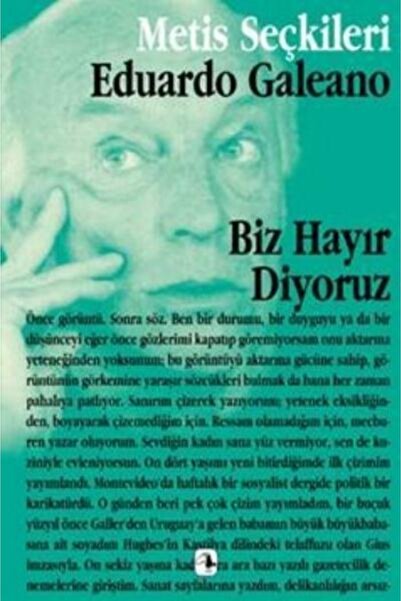 Generic Brand Biz Hayır Diyoruz: Eduardo Galeano'dan Seçme Yazılar: Metis Seç...