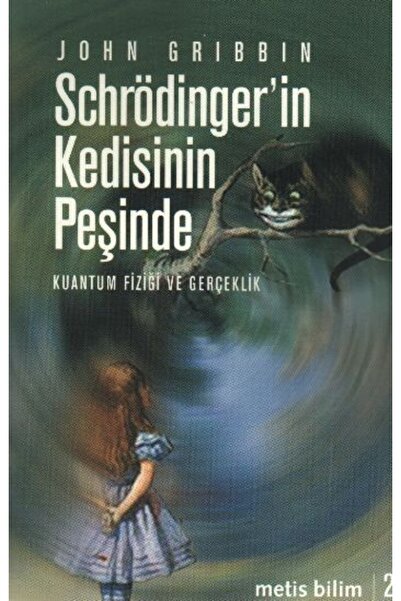 Metis Yayınları Schrödinger'in Kedisinin Peşinde: Kuantum Fiziği Ve Gerçeklik...