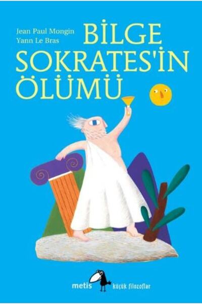 Metis Yayınları Bilge Sokrates'in Ölümü: Küçük Filozoflar Dizisi 03
