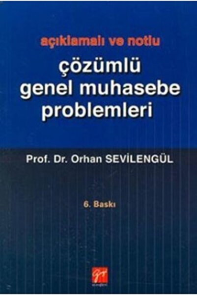 Genel Markalar Açıklamalı Ve Notlu Çözümlü Genel Muhasebe Problemleri