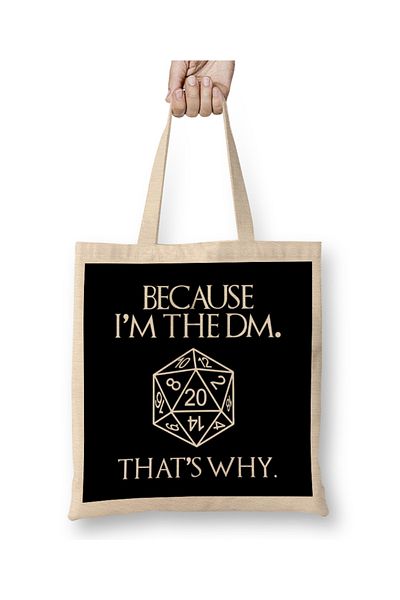 Baskı Dükkanı Pentru că sunt DM, asta este motivul pentru care geanta din pânză Dungeon Master cu mâner lung