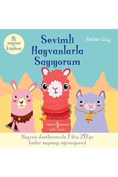 TÜRKİYE İŞ BANKASI KÜLTÜR YAYINLARI Sevimli Hayvanlarla Sayıyorum