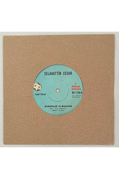 Plakevi İzmir Selahattin Cesur Bu Böyle Yaşamakmı - Ayıranlar Olmasaydı 45 li...