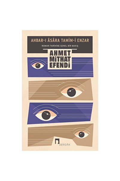 Dergah Yayınları Ahbarı Asara Tamimi Enzar Roman Tarihine Genel Bir Bakış / A...