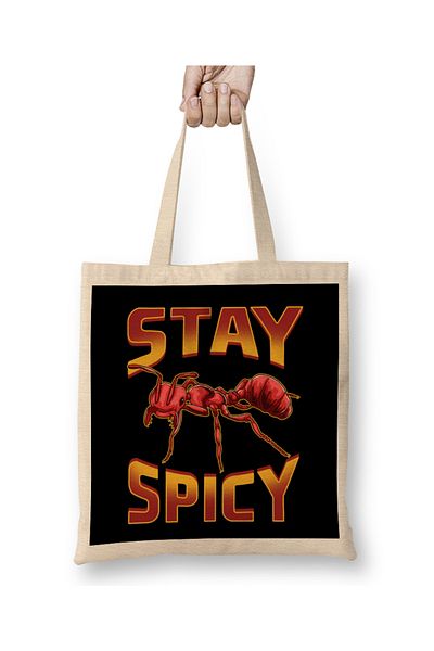 Baskı Dükkanı Funny Stay Spicy Fire Ants Χαριτωμένη υφασμάτινη τσάντα με μακριά λαβή