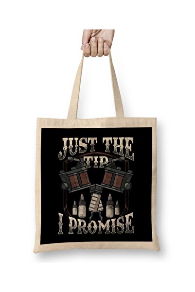 Baskı Dükkanı Just The Tip I Promise Tattoo Artist Inked Pun Bez Сумка з довг...
