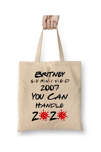 Baskı Dükkanı Britney Survived 2007 You Can Handle 2020 Geantă din pânză cu mâner lung