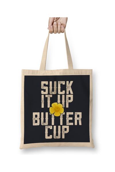 Baskı Dükkanı Cvetna tkanina "Suck It Up Buttercup" Torba duga Sa ručkom