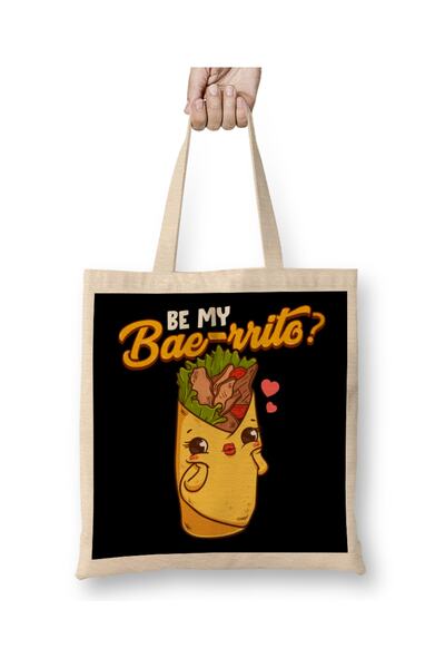 Baskı Dükkanı Slatka i smešna torba sa natpisom "Be My Bae-rrito Bae Burrito ...