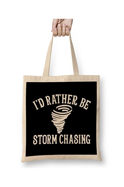 Baskı Dükkanı Smešni lovac na oluje, radije bih bio tko koji juri oluje, tkan...