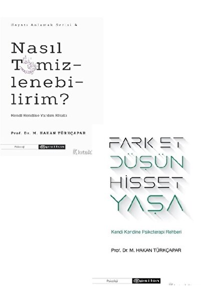 Kronik Kitap Nasıl Temizlenebilirim? - Fark Et Düşün Hisset Yaşa - M. Hakan T...
