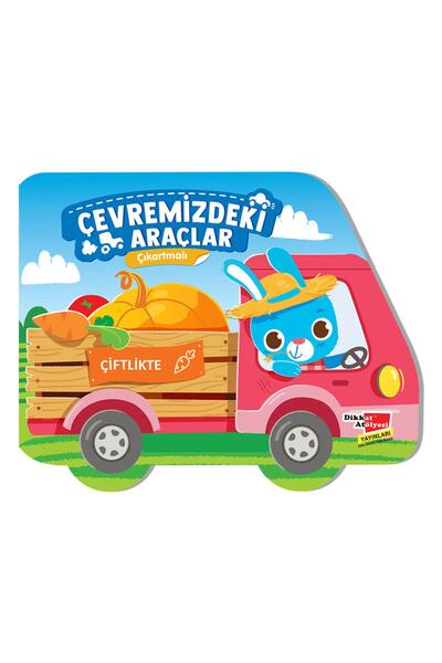 Dikkat Atölyesi Yayınları Çiftlikte 3-6 Yaş Çıkartmalı Çevremizdeki Araçlar