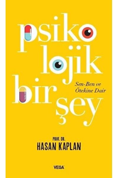 Vega Yayınları Psikolojik Bir Şey: Sen, Ben ve Ötekine Dair