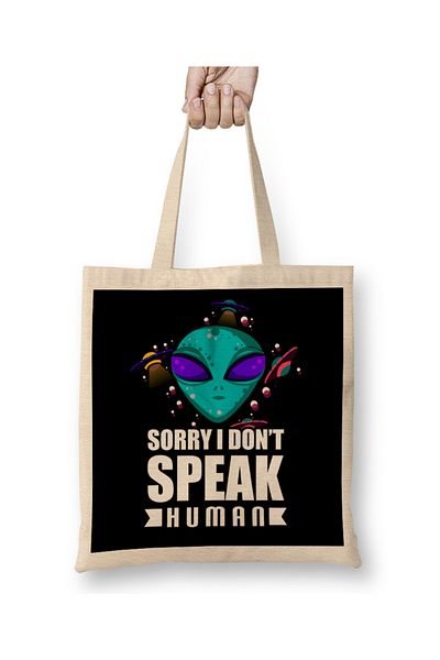 Baskı Dükkanı Alien Συγγνώμη, δεν μιλάω Human Galactic Pun υφασμάτινη τσάντα με μακριά λαβή