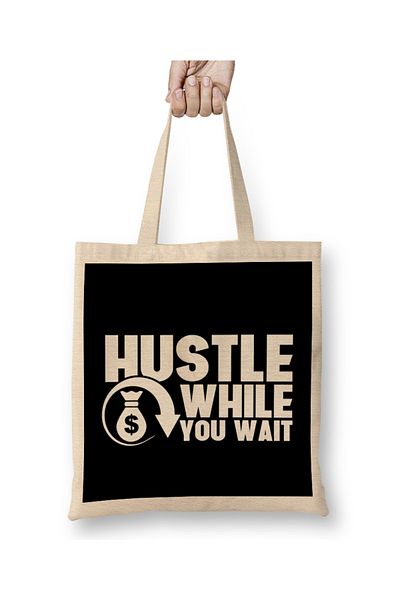 Baskı Dükkanı Hustle While You Wait Entrepreneur CEO Hustler Tote Bag Long Handle