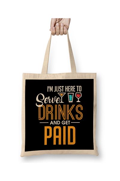Baskı Dükkanı Sunt doar aici pentru a servi băuturi și să fie plătit pentru barman geantă din pânză cu mâner lung