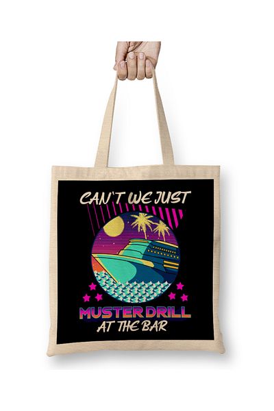 Baskı Dükkanı Funny Can t We Just Muster Drill At The Bar Cruise υφασμάτινη τσάντα με μακριά λαβή