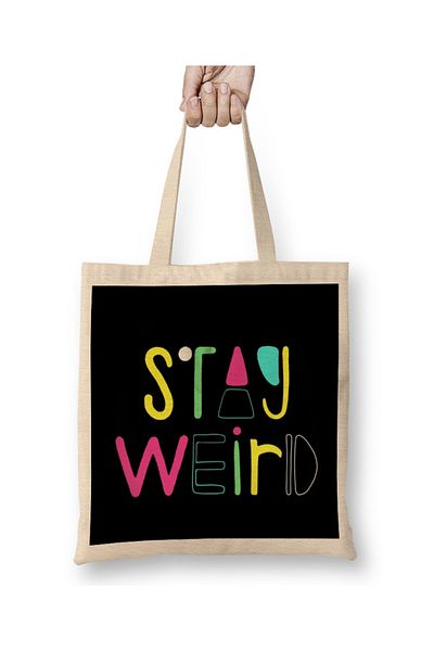Baskı Dükkanı Stay Weird υφασμάτινη τσάντα με μακριά λαβή