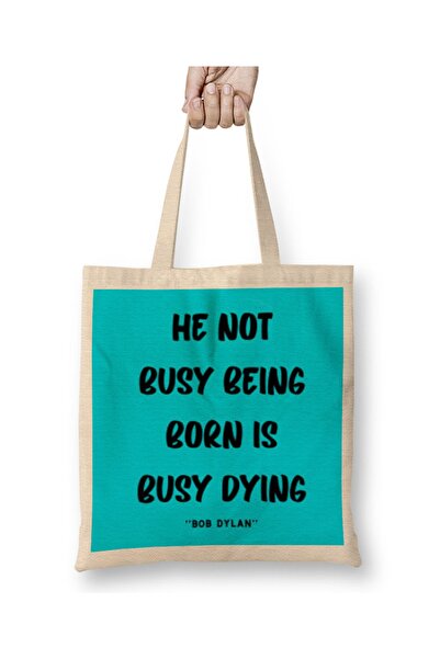 Baskı Dükkanı Life Quotes Style Lover Sayings Λέξεις Gifs Bob Dylan υφασμάτιν...