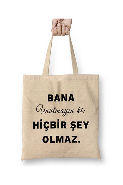 Baskı Dükkanı Μην ξεχνάτε ότι τίποτα δεν θα συμβεί υφασμάτινη τσάντα με μακριά λαβή