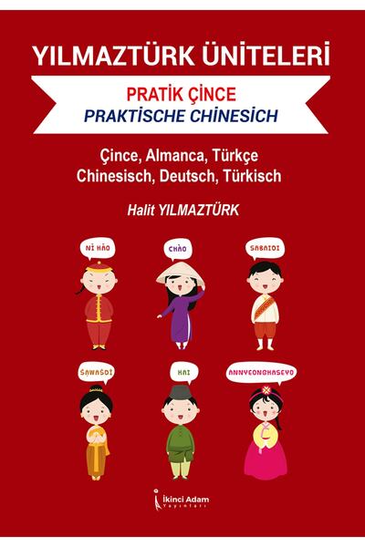 İkinci Adam Yayınları Yılmaztürk Üniteleri Pratik Çince / Halit Yılmaztürk / ...