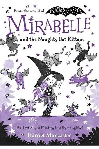 OXFORD UNIVERSITY PRESS Mirabelle And The Naughty Bat Kittens Harriet Muncaster