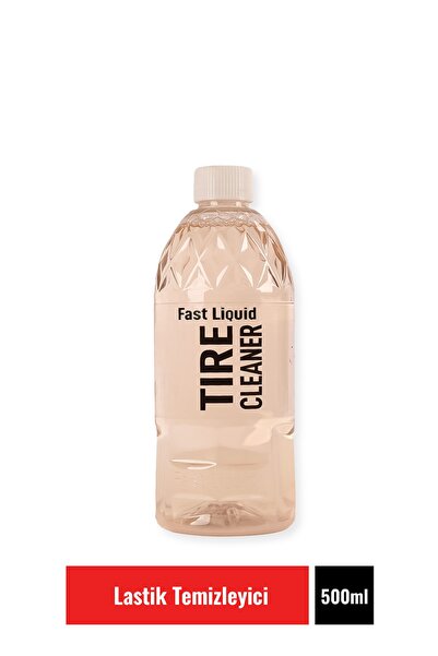 Fast Liquid Tire Cleaner 500 ml Lastik Temizleyici