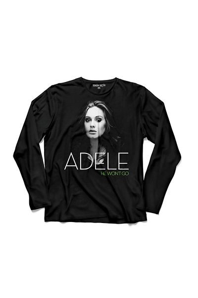 Kendim Seçtim Adele Tour He Won't Go Lyrics Tricou cu mânecă lungă