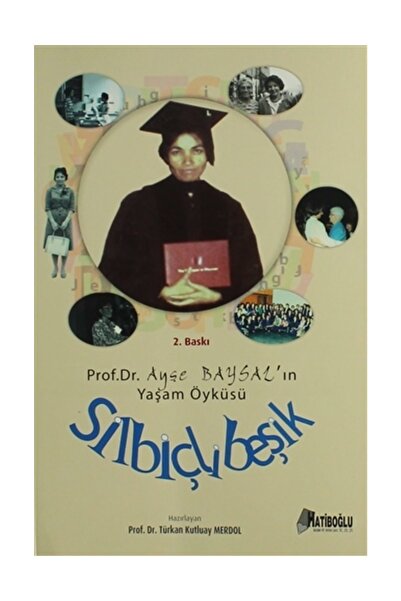 Hatiboğlu Yayınları Ayşe Baysal Yaşam Öyküsü / Silbiçli Beşik / Türkan Kutluay Merdol
