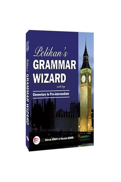 Pelikan Tıp Teknik Yayıncılık Pelikan's Grammar Wizard 1 with Key Elementary to Pre-Intermediate