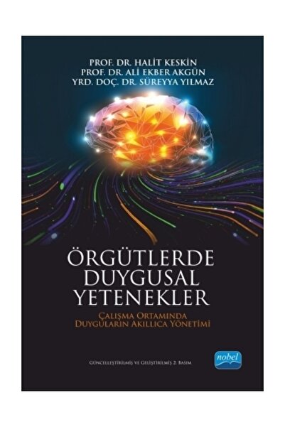 Nobel Akademik Yayıncılık Örgütlerde Duygusal Yetenekler - Ali Ekber Akgün,Ha...